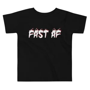 Fast AF [Toddler Tee]