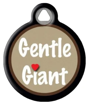 Gentle Giant Dog ID Tag