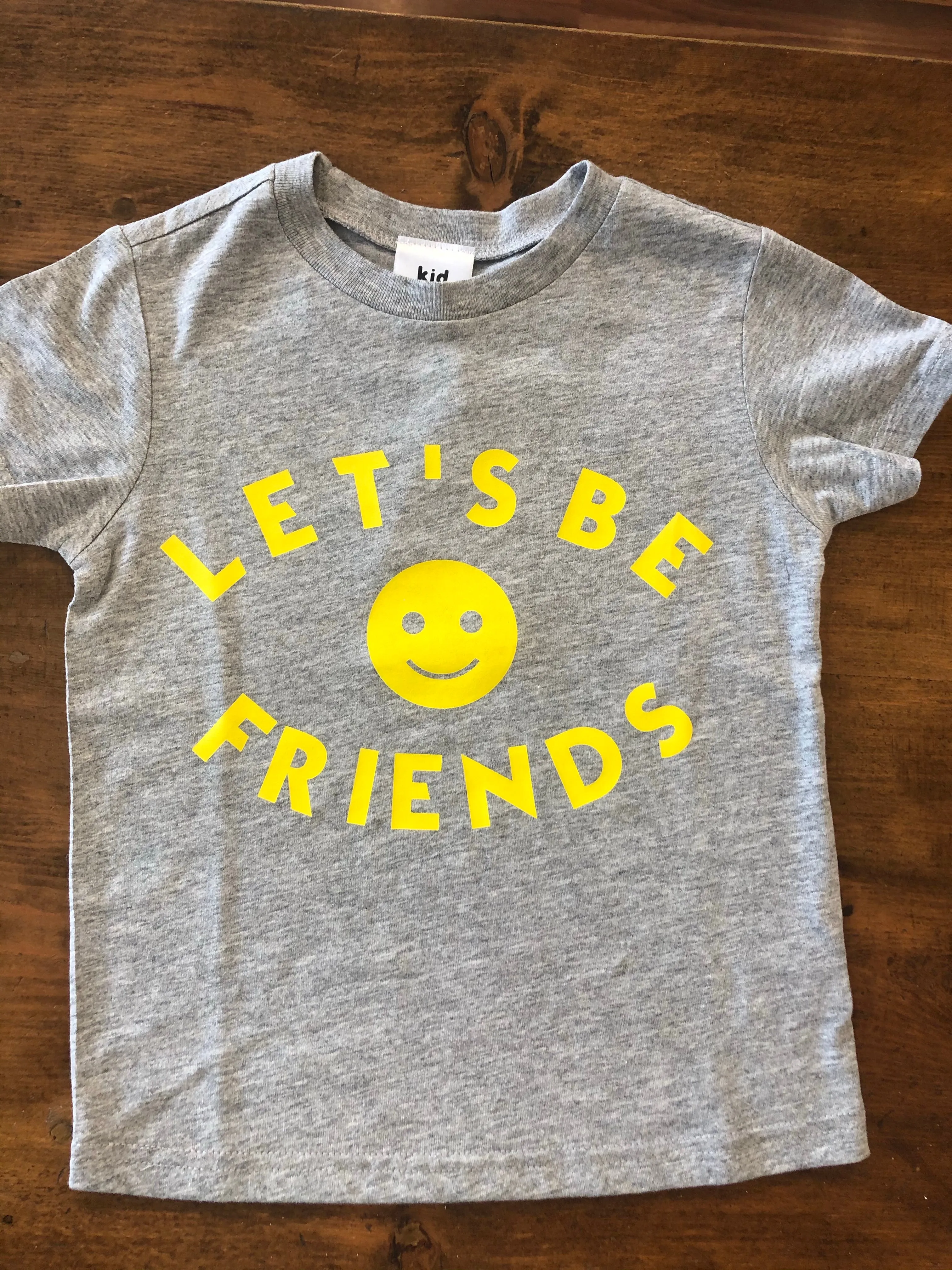 Let's Be Friends T-Shirt