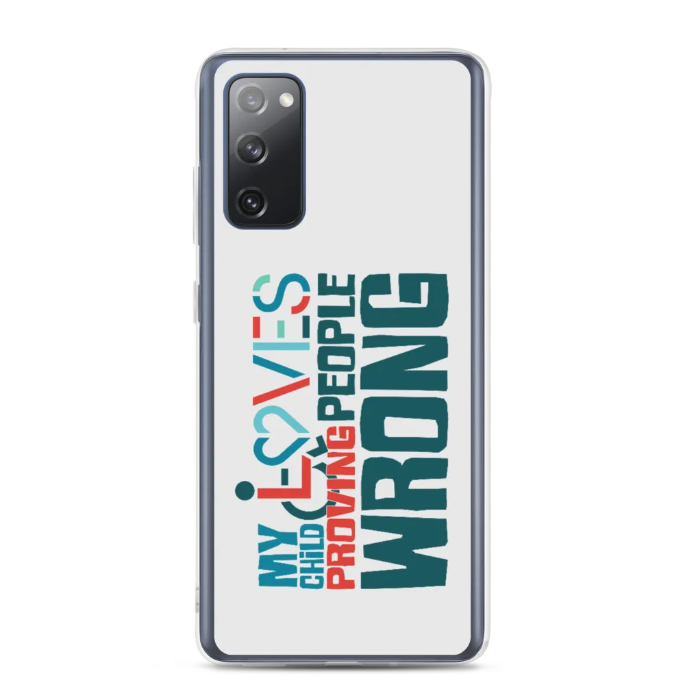 My Child Loves Proving People Wrong (Special Needs Parent Samsung Case)