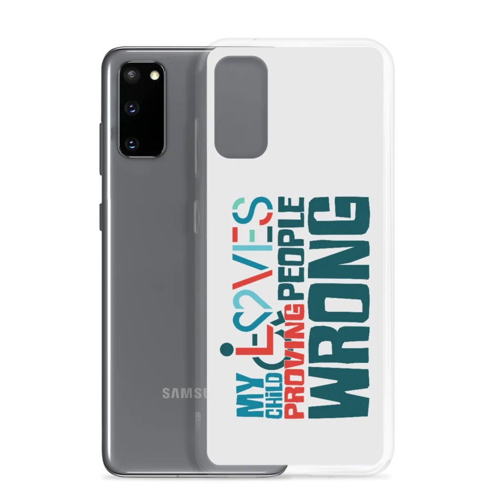 My Child Loves Proving People Wrong (Special Needs Parent Samsung Case)