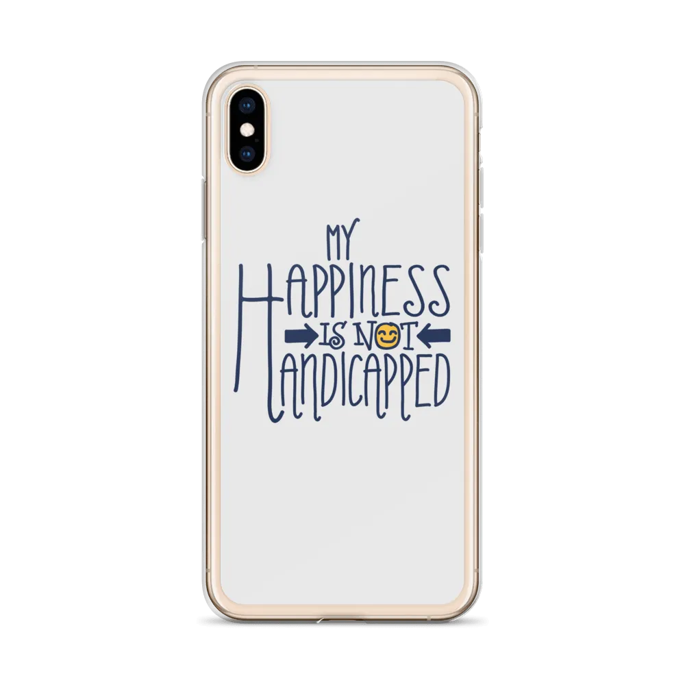 My Happiness is Not Handicapped (iPhone Case)