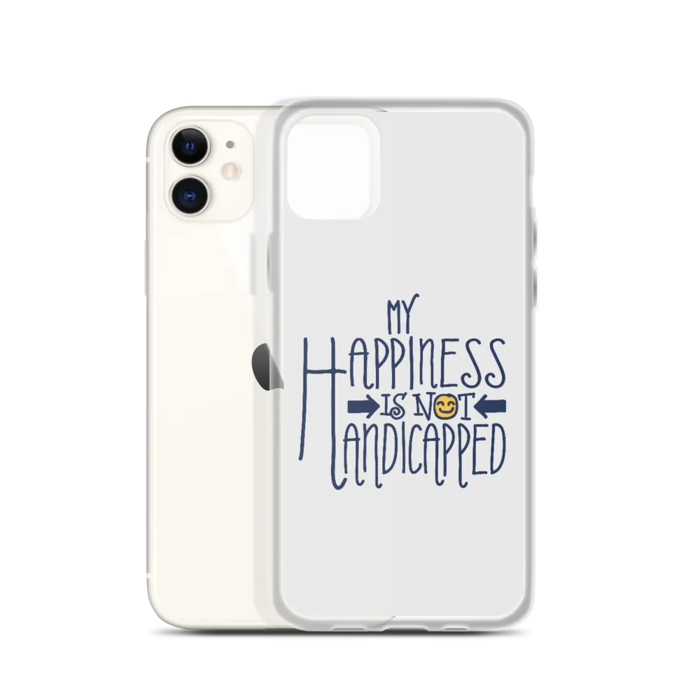My Happiness is Not Handicapped (iPhone Case)