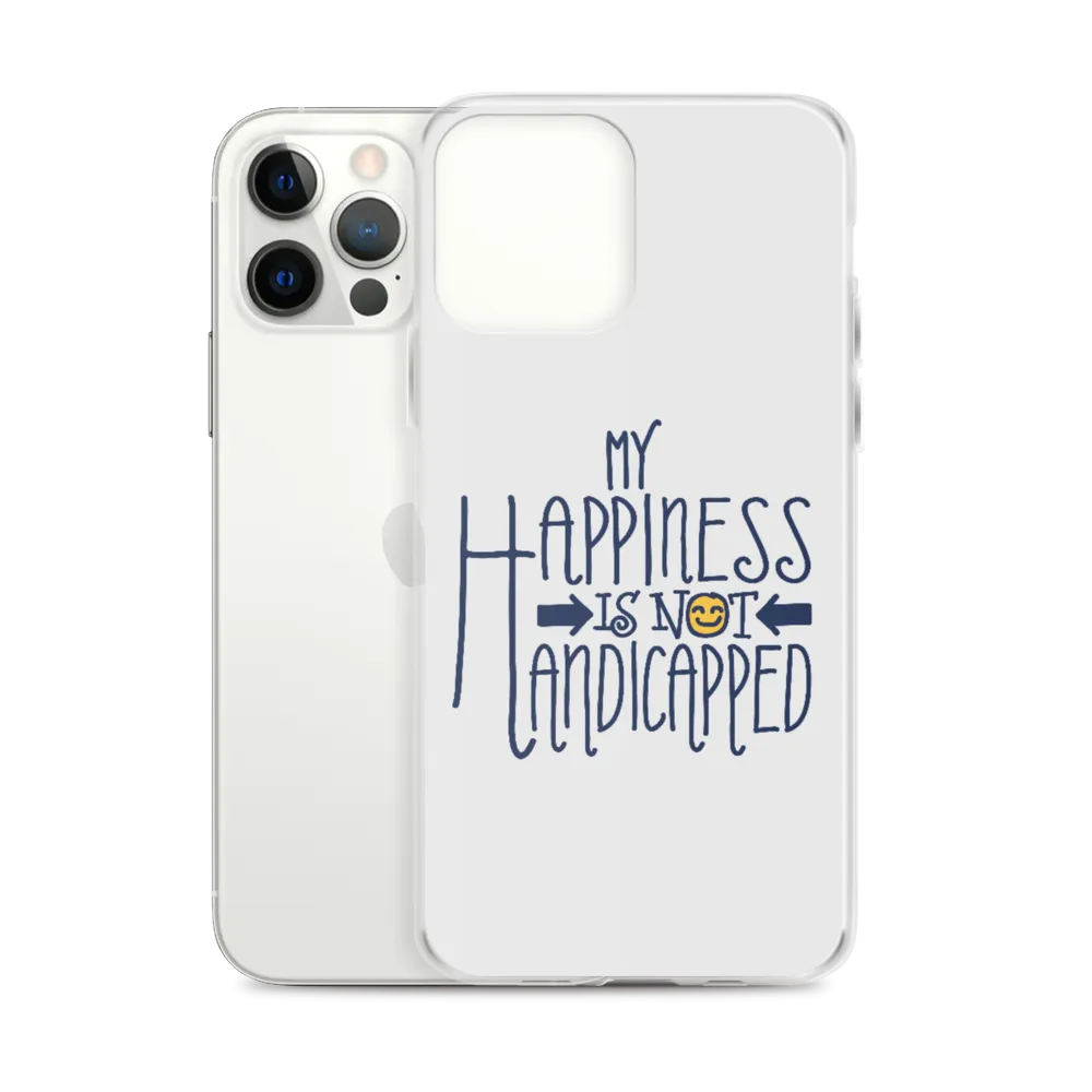 My Happiness is Not Handicapped (iPhone Case)