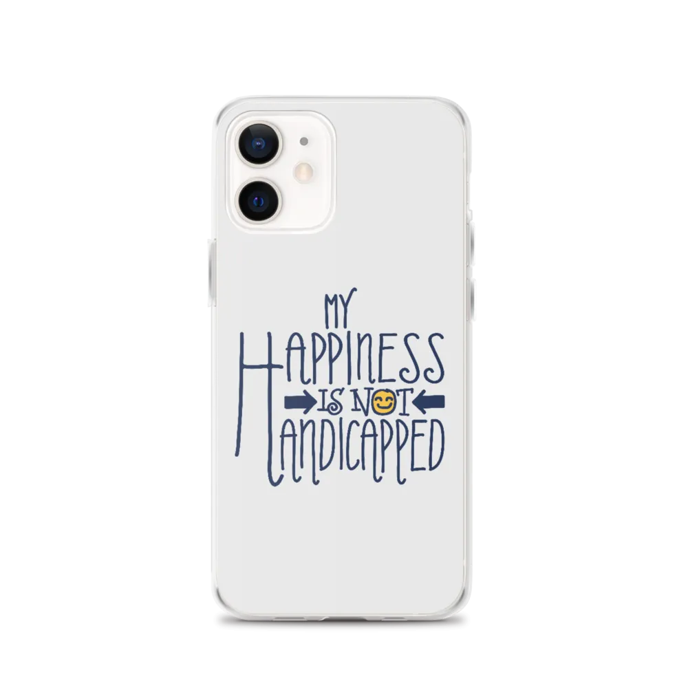 My Happiness is Not Handicapped (iPhone Case)