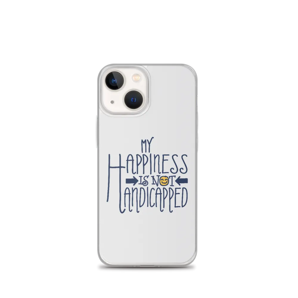 My Happiness is Not Handicapped (iPhone Case)