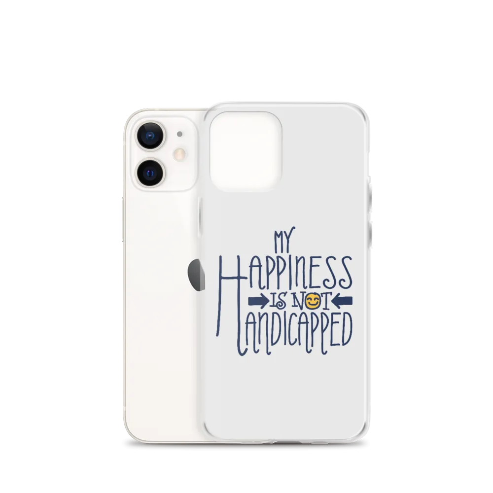 My Happiness is Not Handicapped (iPhone Case)