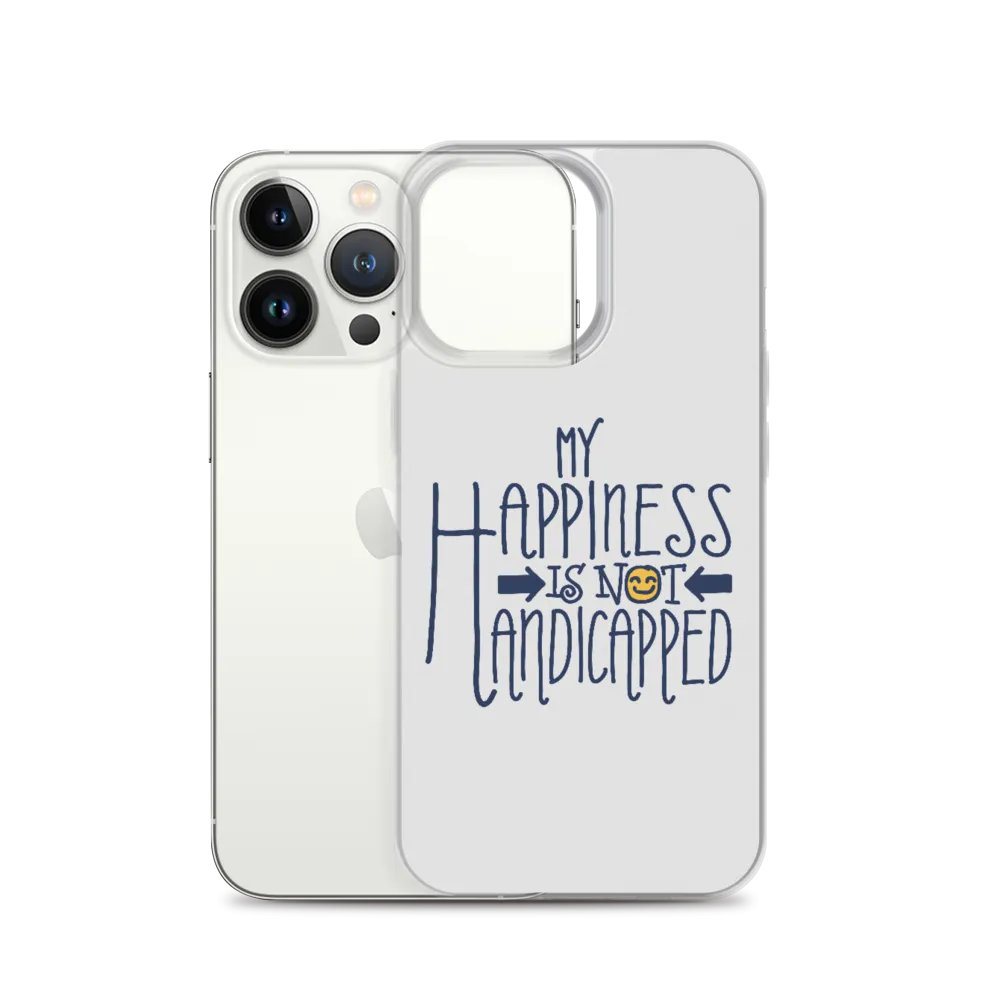 My Happiness is Not Handicapped (iPhone Case)