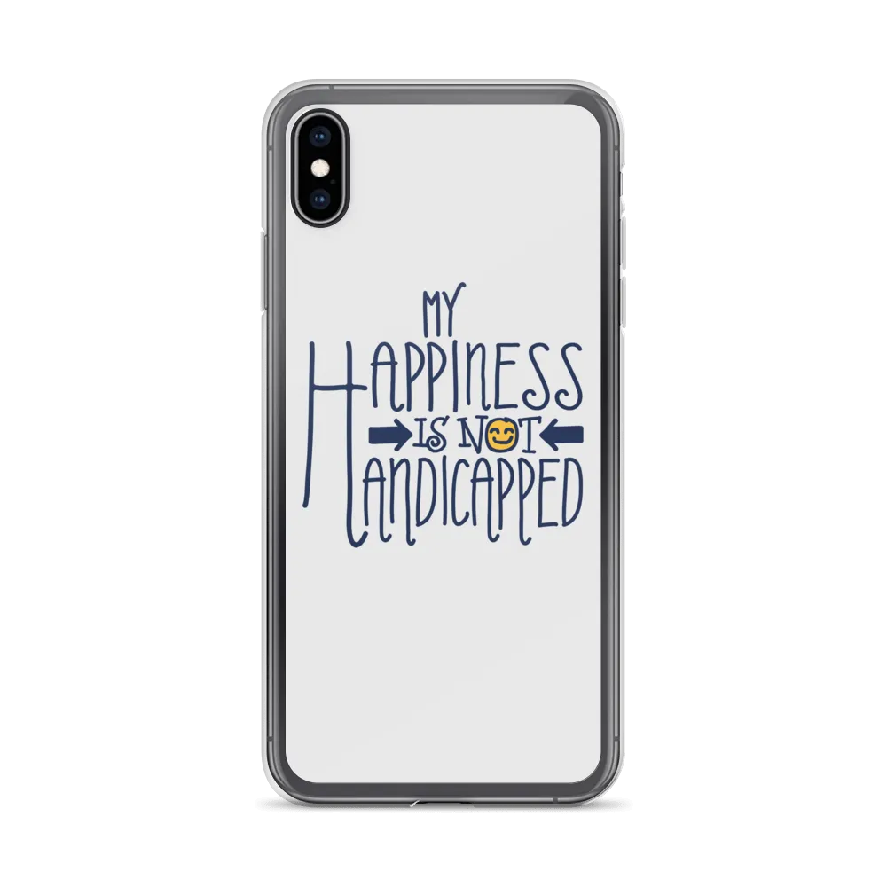 My Happiness is Not Handicapped (iPhone Case)