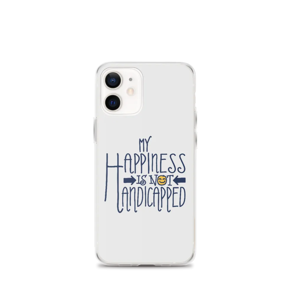 My Happiness is Not Handicapped (iPhone Case)