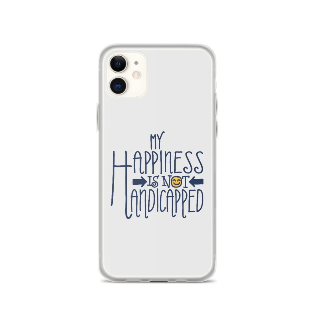 My Happiness is Not Handicapped (iPhone Case)