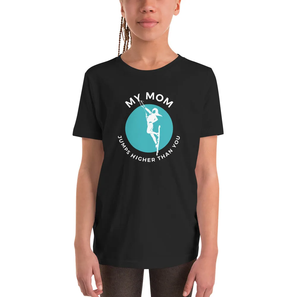 My Mom Jumps Higher Than You! Youth Short Sleeve Tee