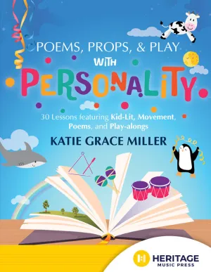 Poems, Props, & Play with Personality