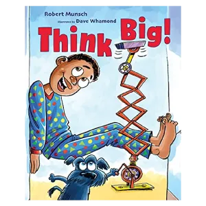 Robert Munsch - Think Big