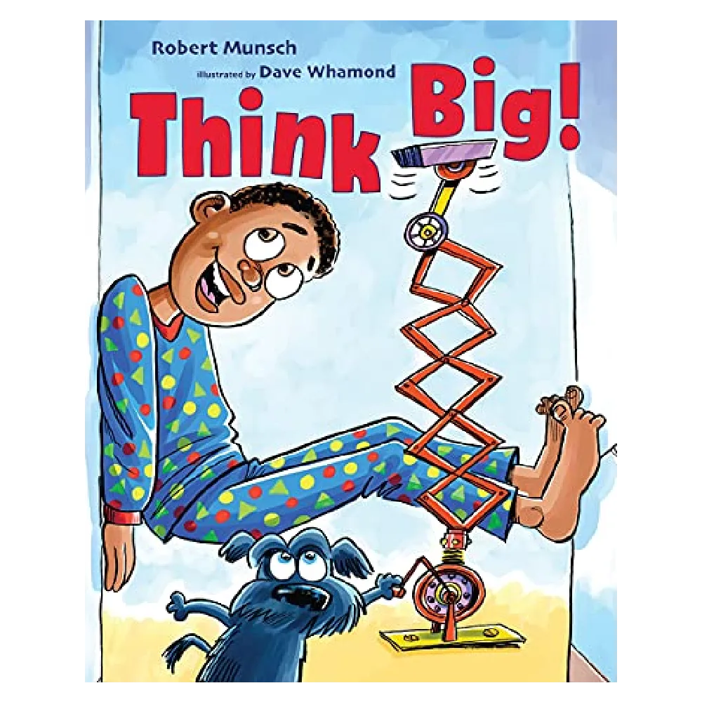 Robert Munsch - Think Big