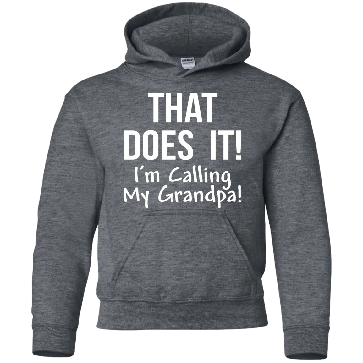 That Does It! I'm Calling My Grandpa kid shirt