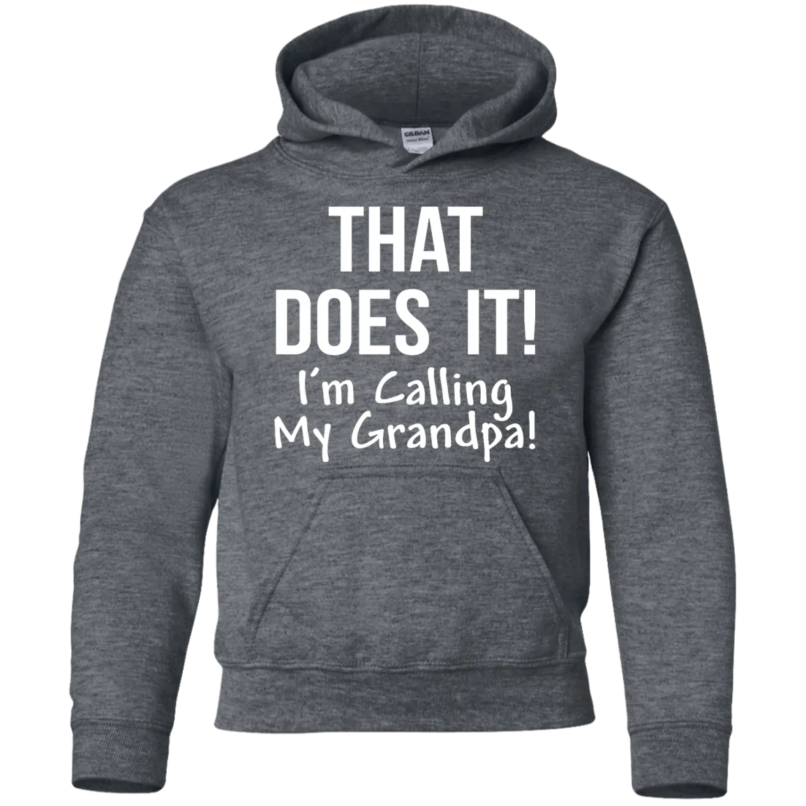 That Does It! I'm Calling My Grandpa kid shirt